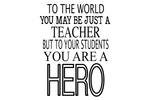 Teacher Hero, SVG, PNG, JPG, Digital Download, Cutting File, Silhouette, Cameo, Cricut, Teaching